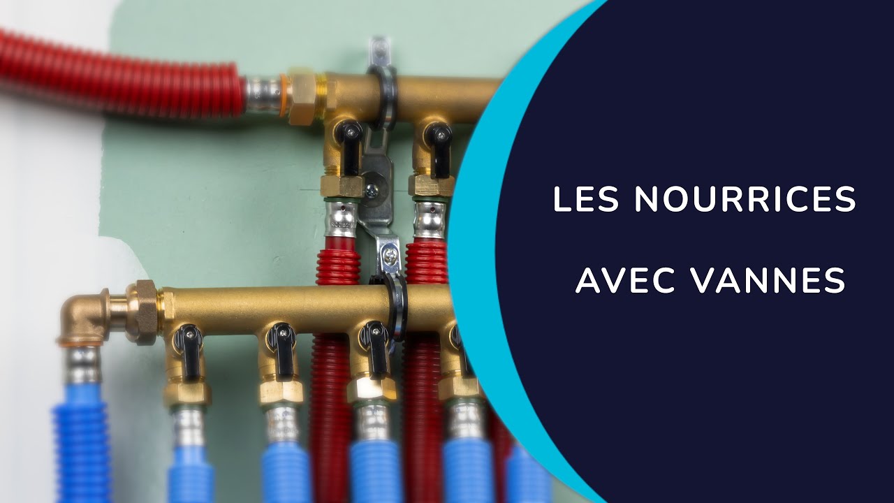 Les nourrices avec vannes d'arrêt