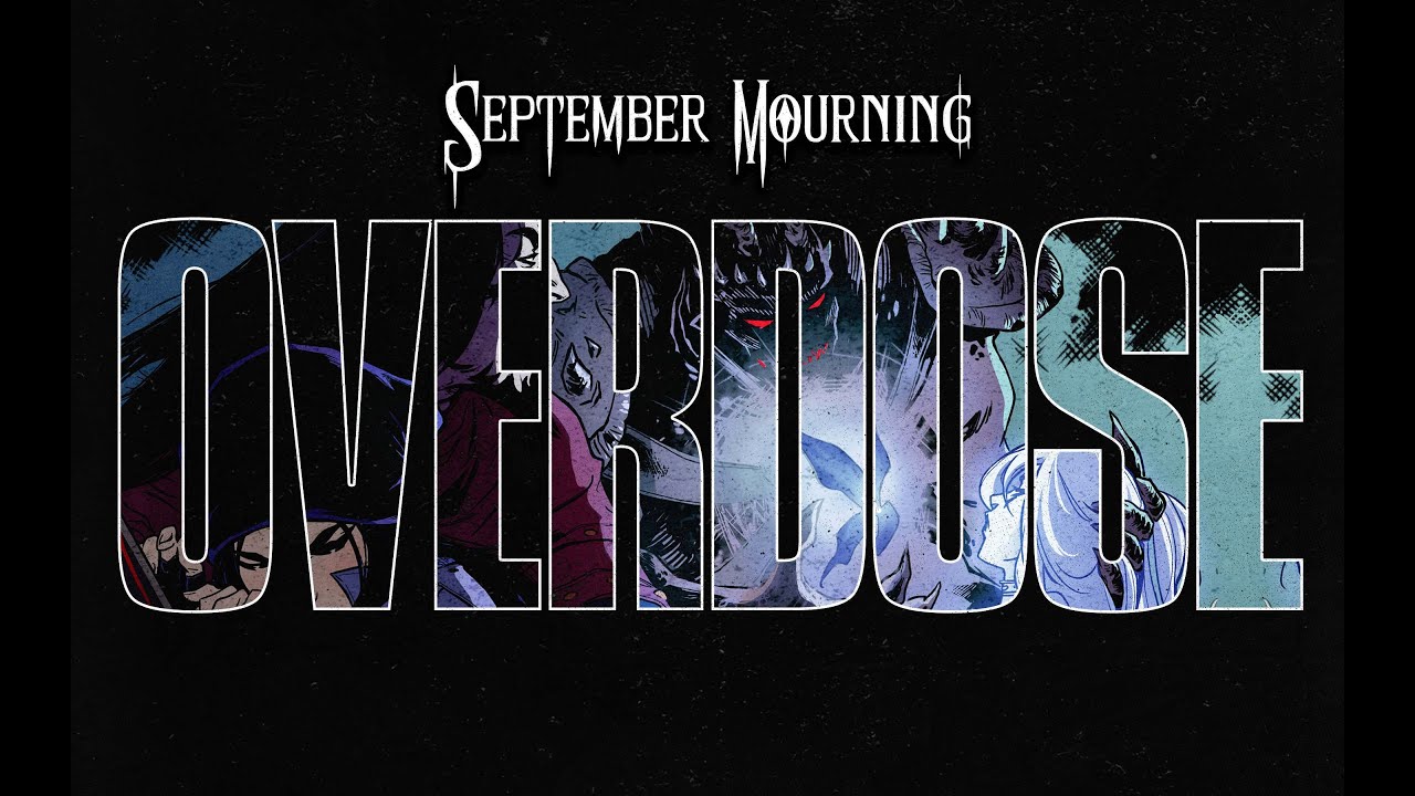 SEPTEMBER MOURNING - OVERDOSE