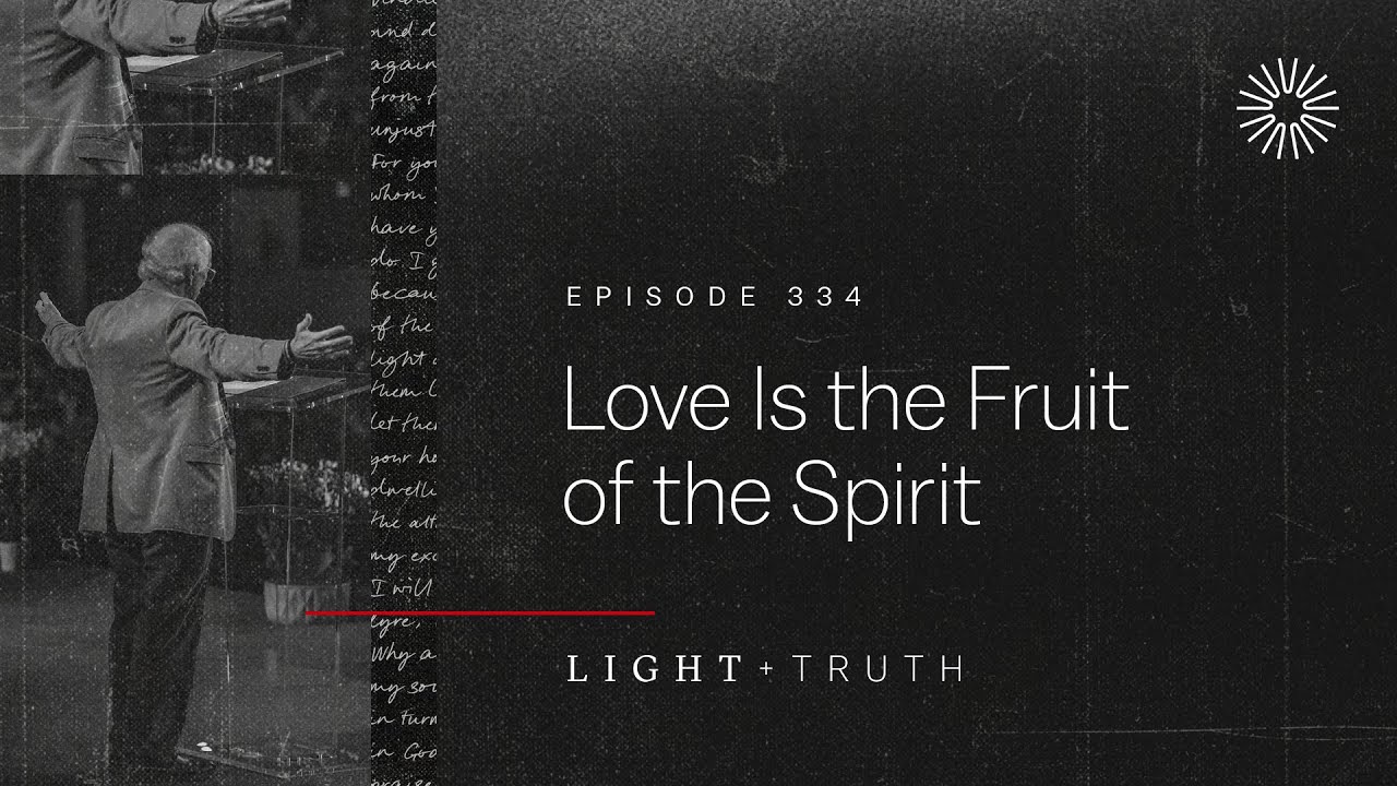 Love Is the Fruit of the Spirit