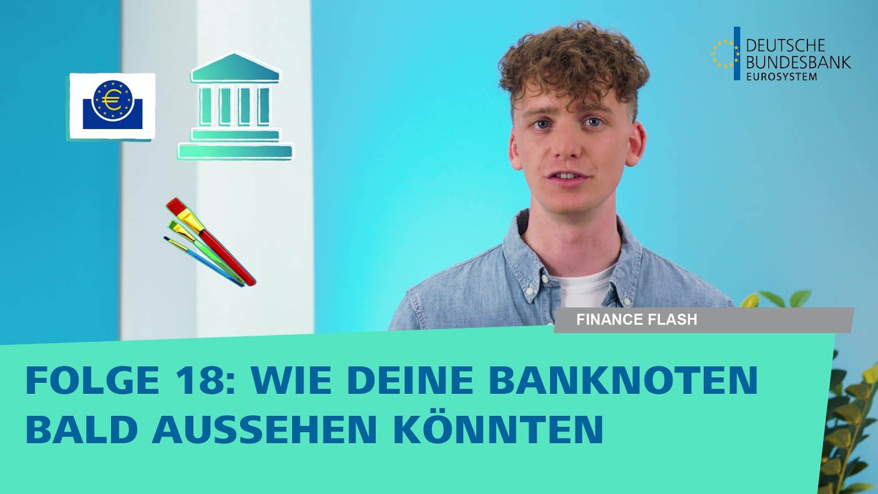 Finance Flash Folge 18: Wie Deine Banknoten bald aussehen könnten