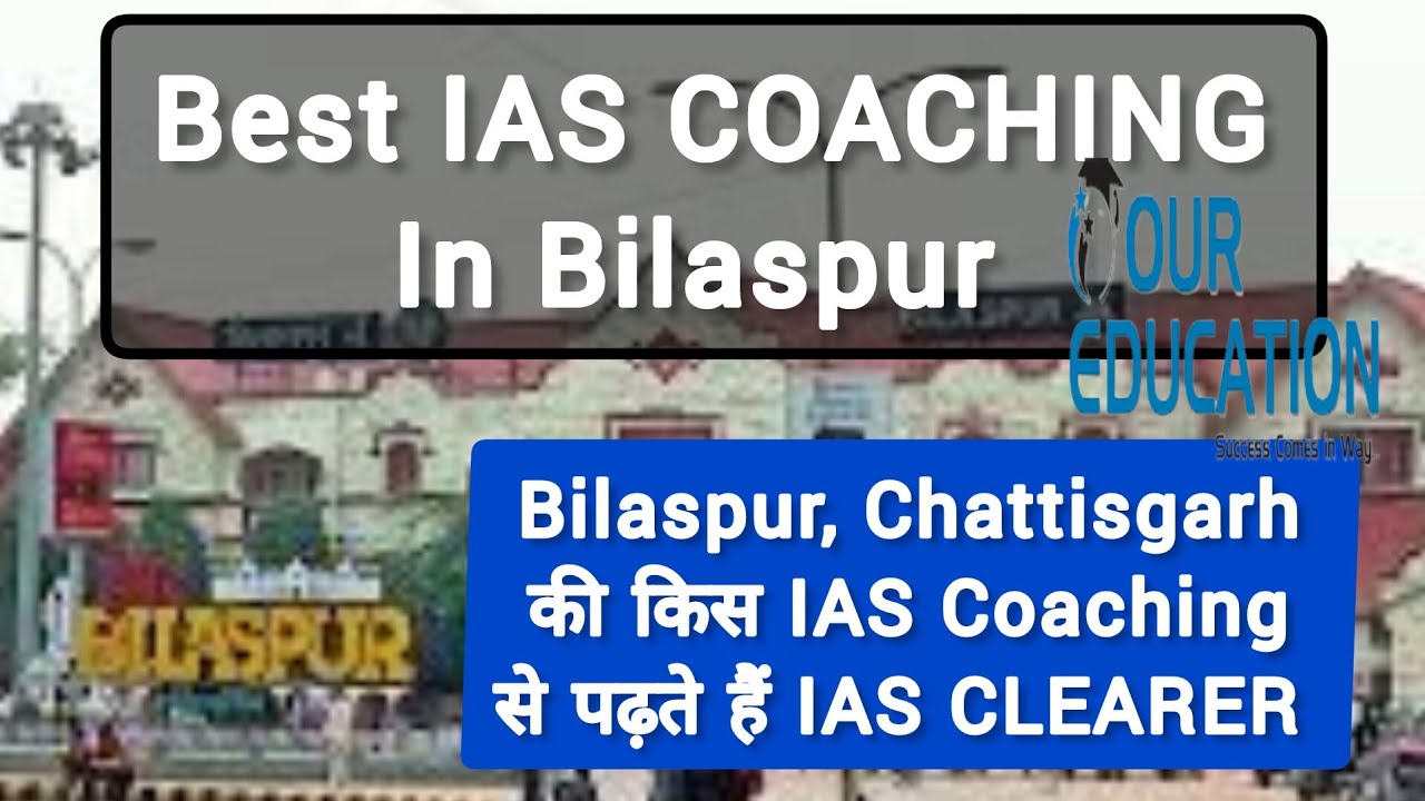 Best IAS Coaching in Bilaspur | Top UPSC Coaching in Bilaspur