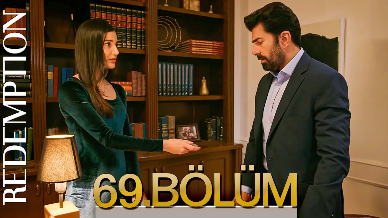 Esaret 69. B&ouml;l&uuml;m | Redemption Episode 69