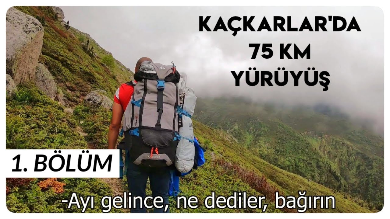 KARADENİZ TURU (10) // Kaçkarlar'da Doğa Yürüyüşü: Aslan Kaç, Para Para Pom! // Pokut - Samistal #20