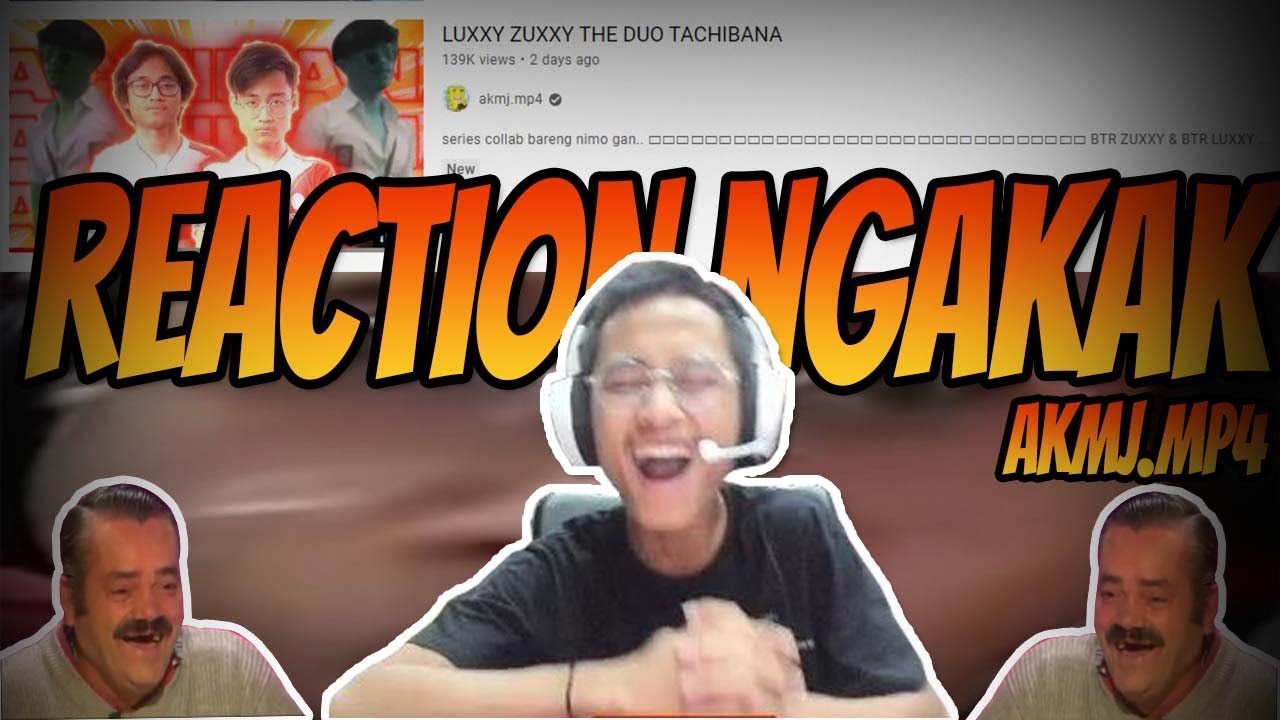 ZUXXY NGAKAK REACT TO: AKMJ.MP4 