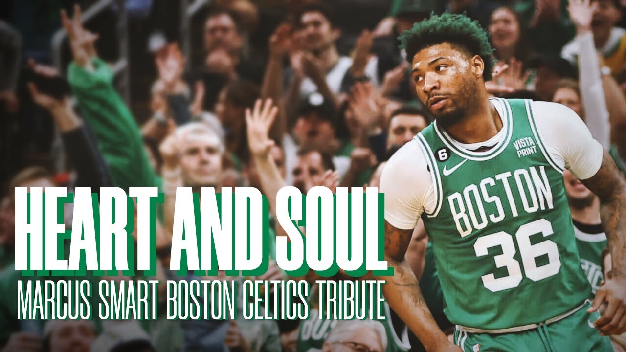 The Heart & The Soul | Thank you Marcus Smart | Boston Celtics Tribute ☘️