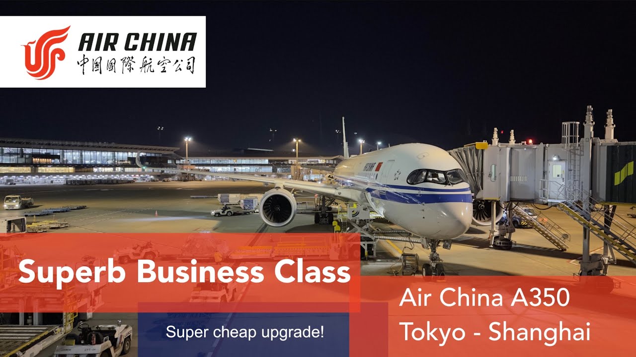 AMAZING Upgrade Offer | Air China A350 BUSINESS CLASS | Tokyo - Shanghai | IT IS SO GOOD! 国航A350公务舱