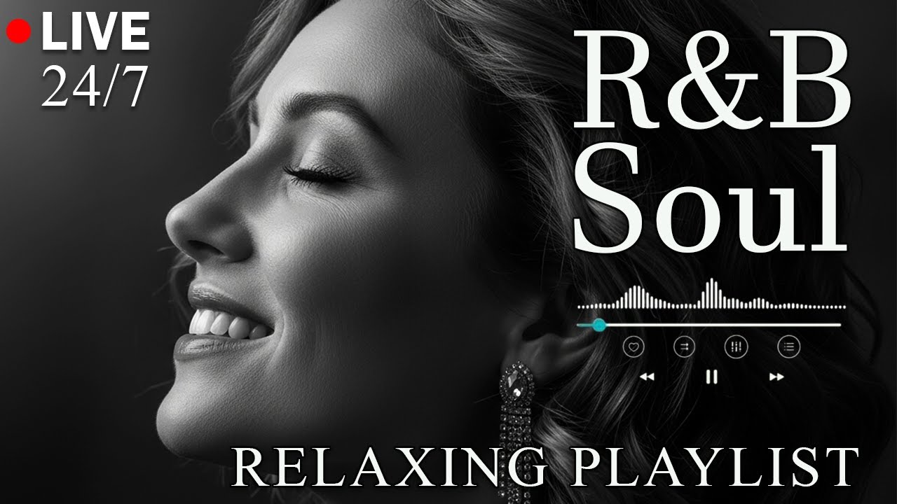 R&B Soul】Relaxing Romantic Playlist - Smooth Vocals & Chill Groove Study • Focus • Relax LIVE🔴 24/7