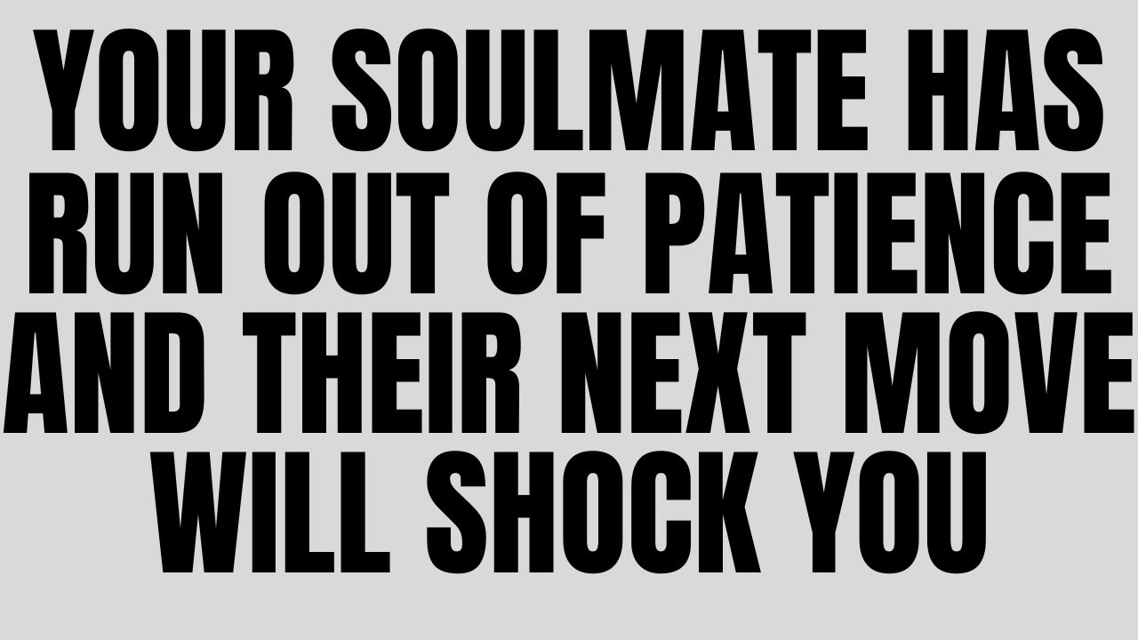 Angels Say Your Soulmate Has Run Out of Patience—And Their Next Move Will Shock You 😱💖