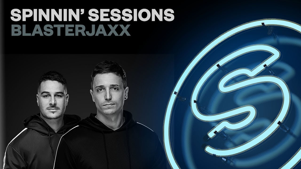 Spinnin' Sessions Radio - Episode #391 | Blasterjaxx