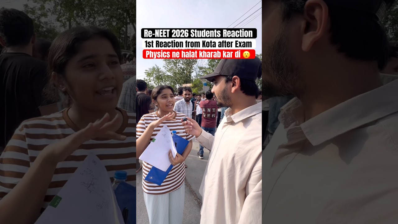Re-NEET 2026 Students Reaction | Physics ne halat kharab kar di😮| 1st Reaction after Exam from Kota