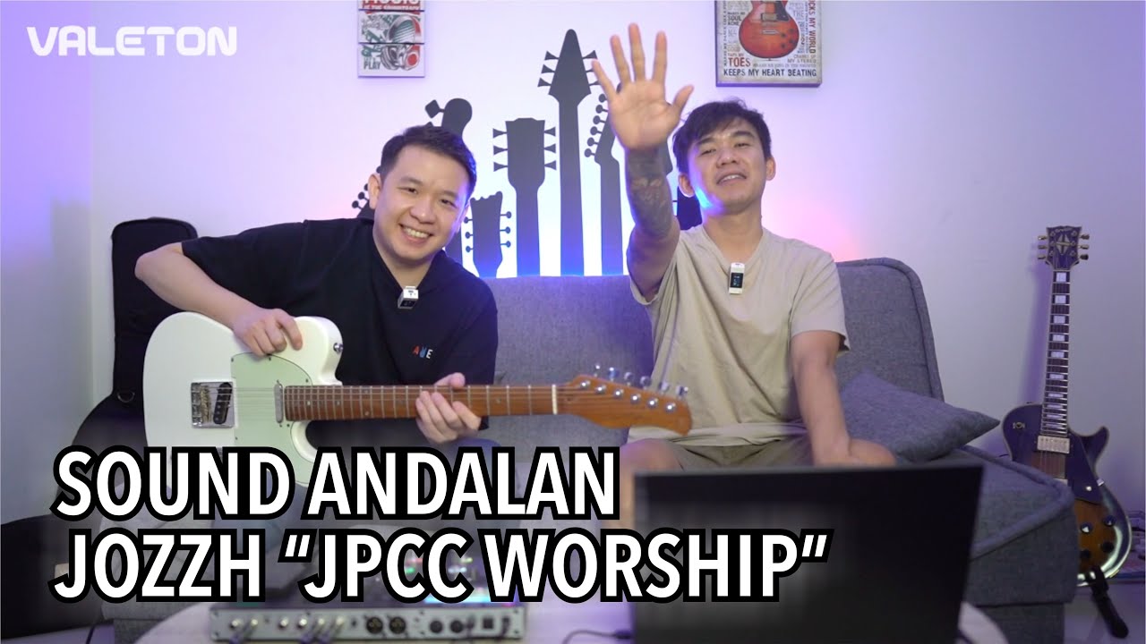VERSI LENGKAP !! KUPAS SOUND GITAR WORSHIP ANDALAN JOZZ "JPCC WORSHIP" DI VALETON GP-200 | VALETALKS