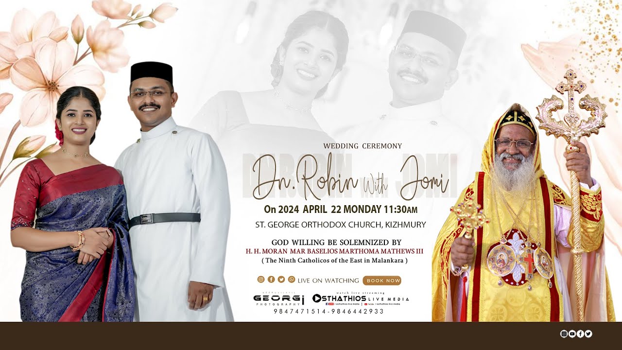 DN ROBIN❤️JOMI - WEDDING CEREMONY / H H MORAN MAR BASELIOS MARTHOMA MATHEW III / GEORGI PHOTOGRAPHY