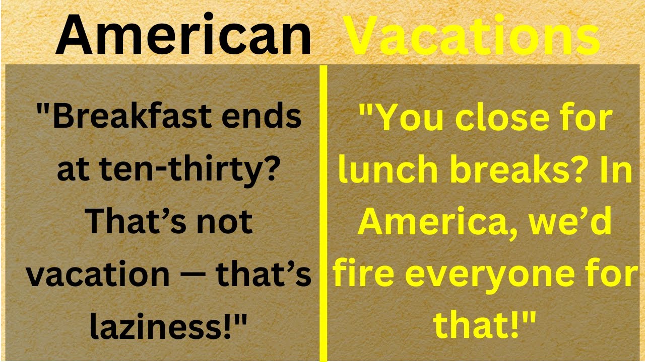Americans Can’t Handle Foreign Vacation Day Standards