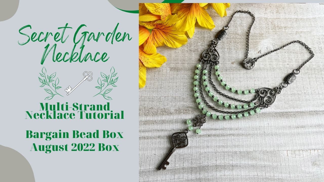 Secret Garden Necklace Tutorial - DIY Multi-Strand Necklace using August 2022 Bargain Bead Box