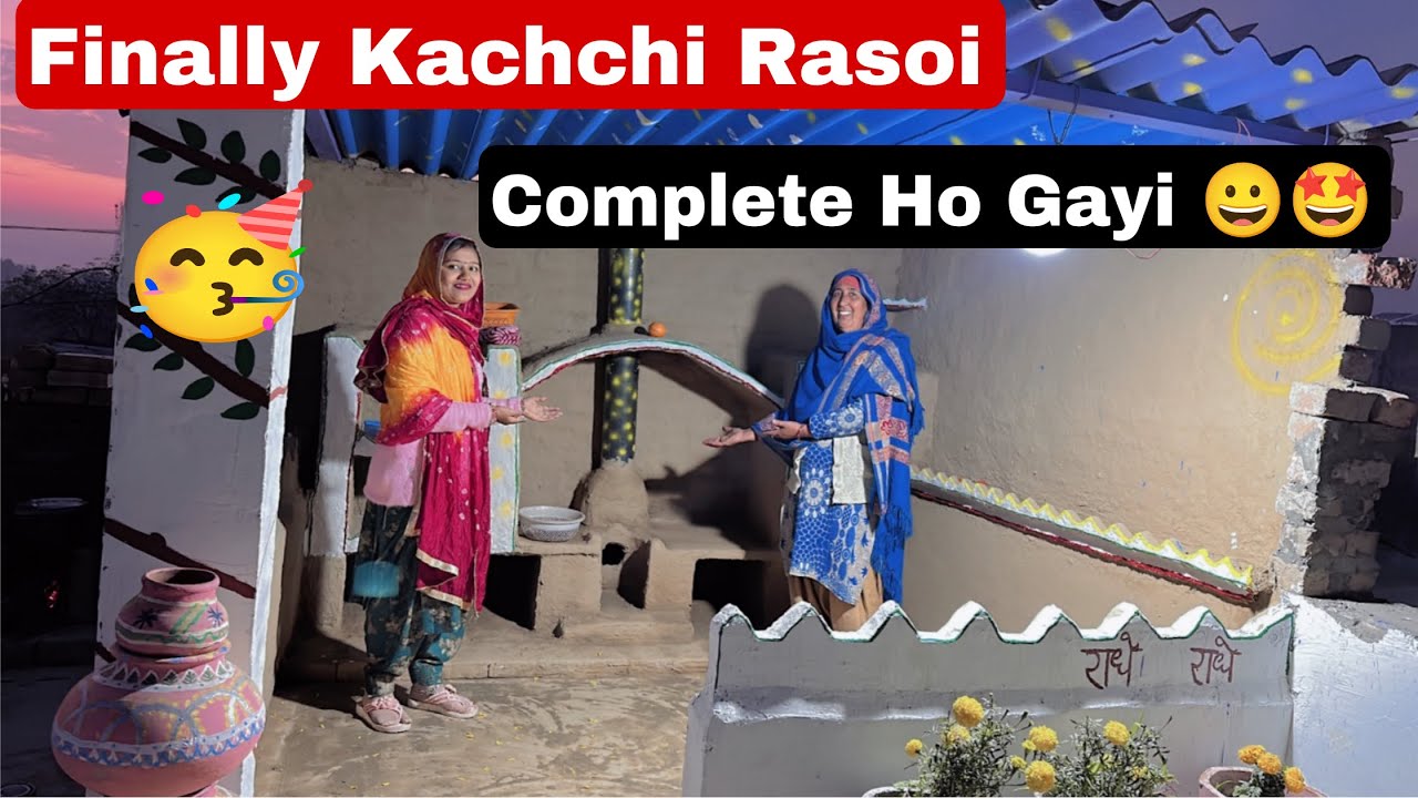 Finally Kachchi Rasoi Complete Ho Gyi 😀😍