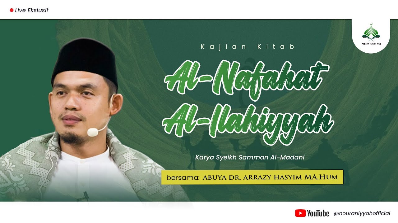 Kitab Al-Nafahat Al-Ilahiyyah Karya Syekh Samman Al-Madani || Abuya Dr. Arrazy Hasyim, MA.Hum