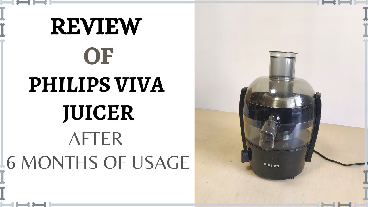 Philips Viva Juicer Review after 6 months usage | honest review of philips viva juicer | in hindi