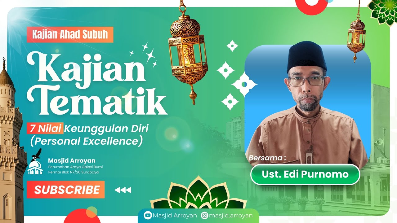 7 NILAI KEUNGGULAN DIRI (Personal Excellence) | Menjadi Muslim Terbaik - Ustadz Edi Purnomo