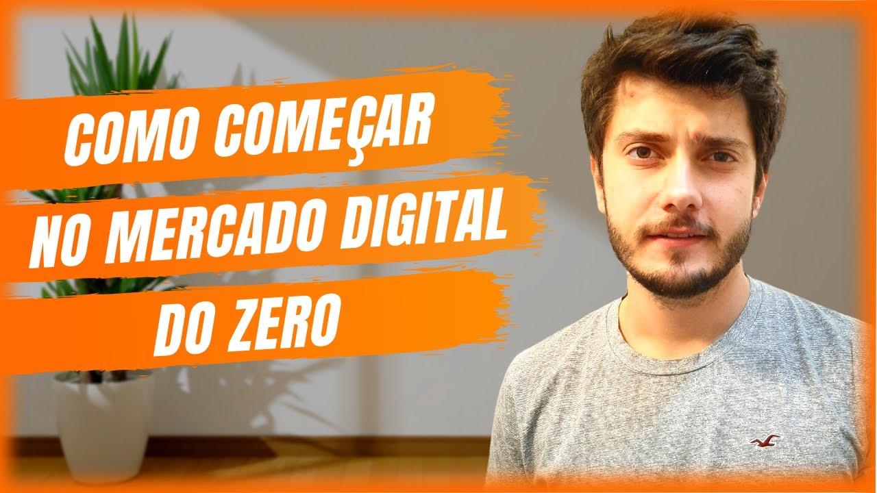 Como começar no Marketing Digital do zero | Como eu começaria hoje?