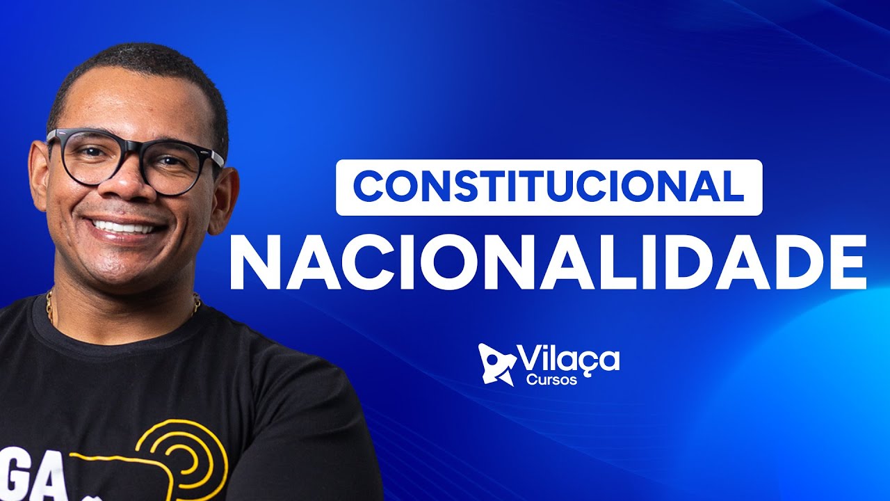 Direito Constitucional - Nacionalidade - com Prof. André Lucas
