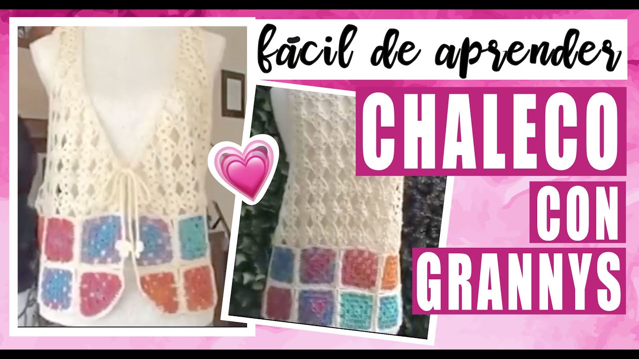 💓Con Grannys tejidos - CHALECO FÁCIL DE TEJER ✨Cómo tejer con LAURA CEPEDA