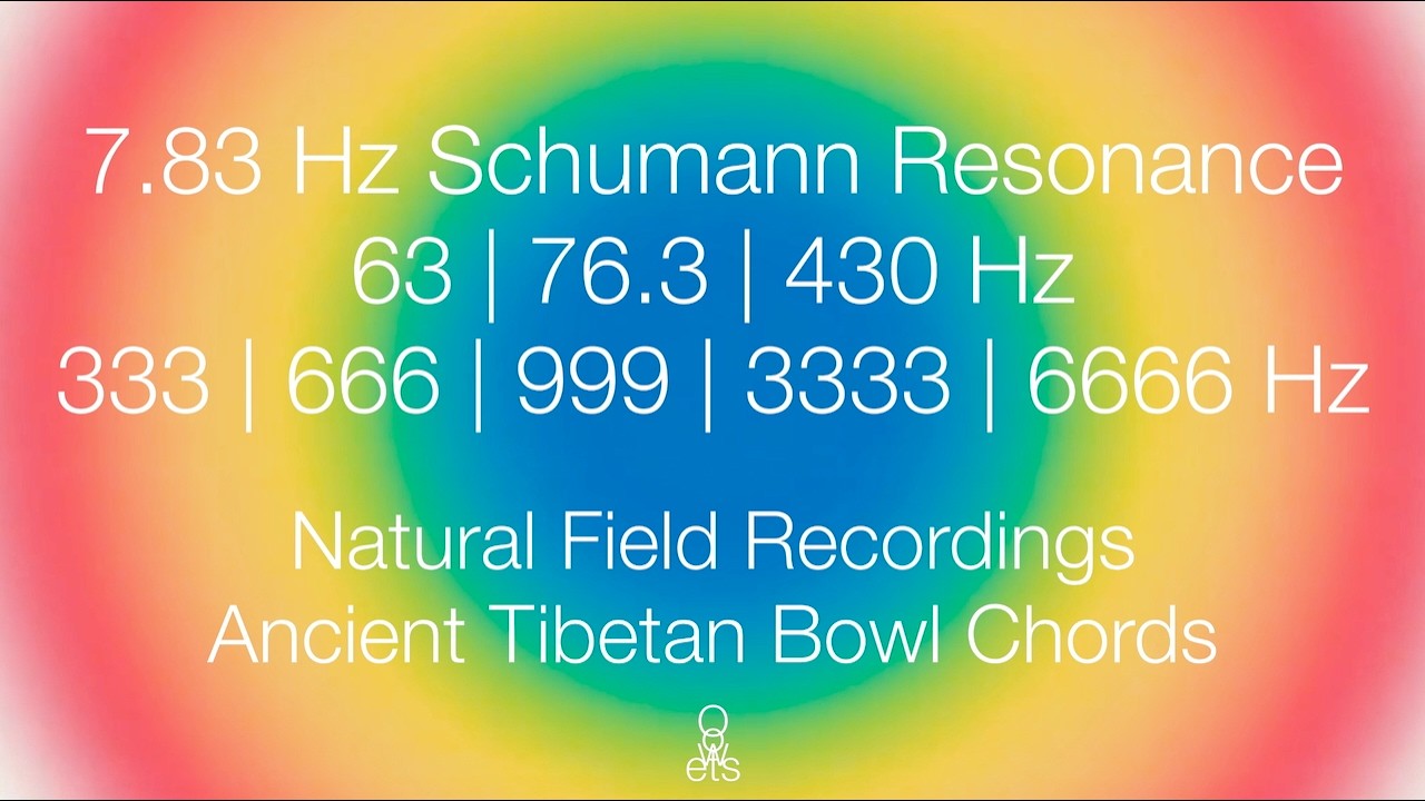 7.83 HzSchumann Resonance 333 | 666 | 999 | 3333 | 6666Hz +Field Recordings＋Old TibetanBowl [3hours]