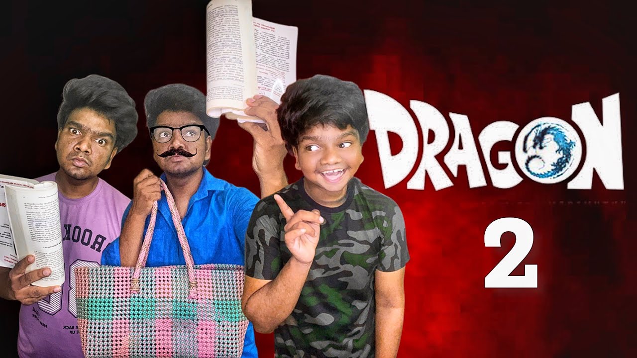 Dragon 🐉 🔥 Episode - 2 😂 | Arun Karthick |