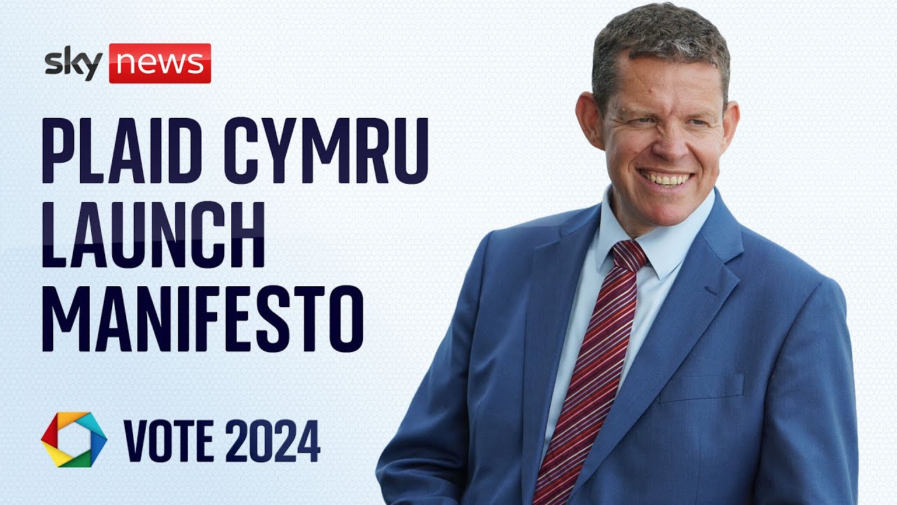 Plaid Cymru launch general election manifesto
