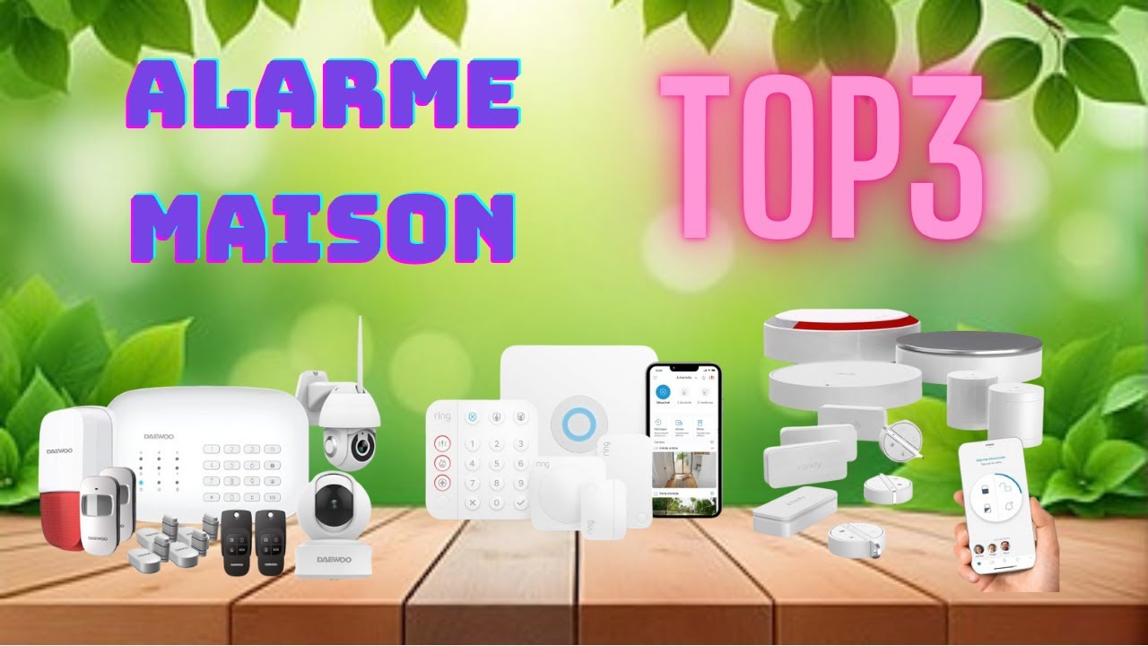 TOP3 : Meilleures  Alarme Maison 2025 !