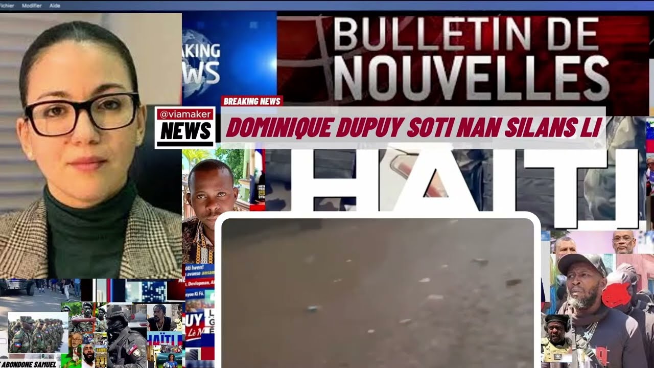 Ayiti Gen Met!DOMINIQUE DUPUY SOTI SILANS Si /VIL OKAP INONDE  DLO/DEBLOZAY PETE TABA/PNH FE BEK KOu