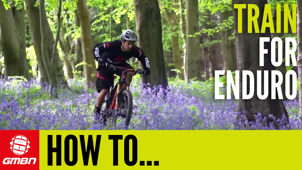 How To Train For Enduro &ndash; MTB Pro Tips