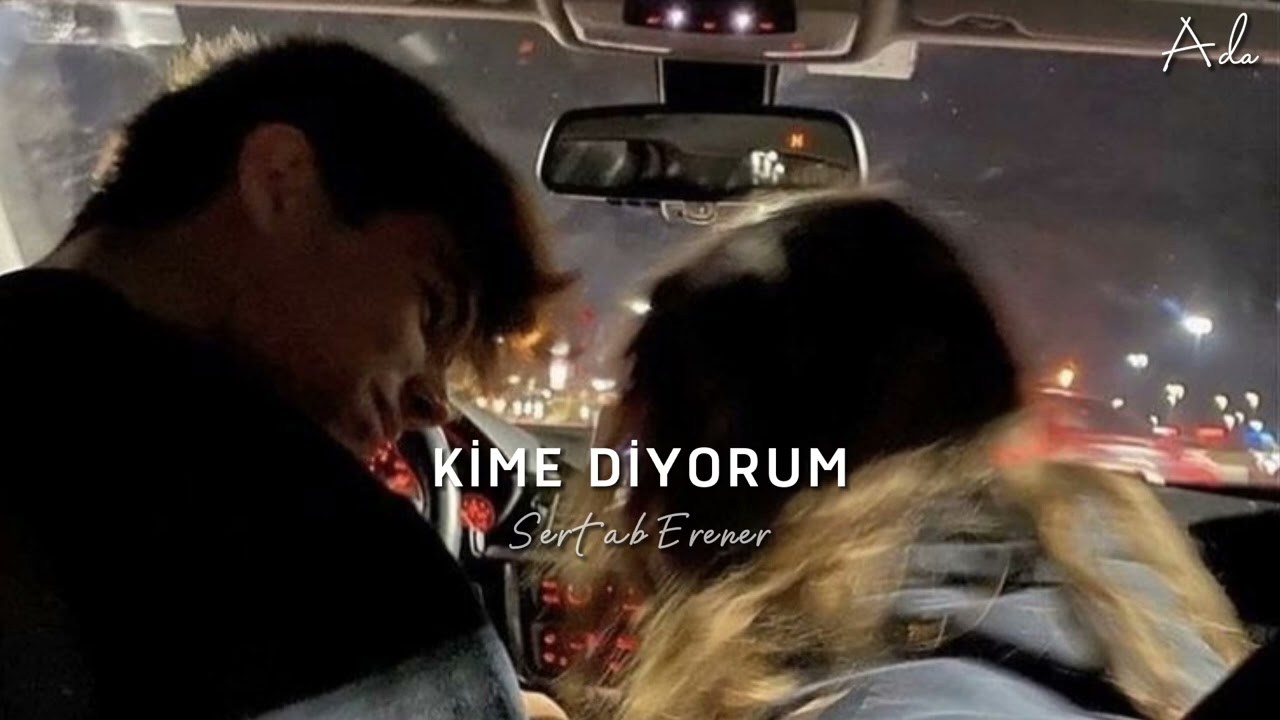 Sertab Erener - Kime Diyorum (Speed Up) 