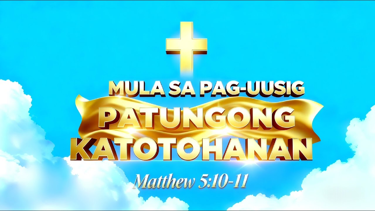 #4MULA SA PAG UUSIG PATUNGO KATOTOHANAN 
