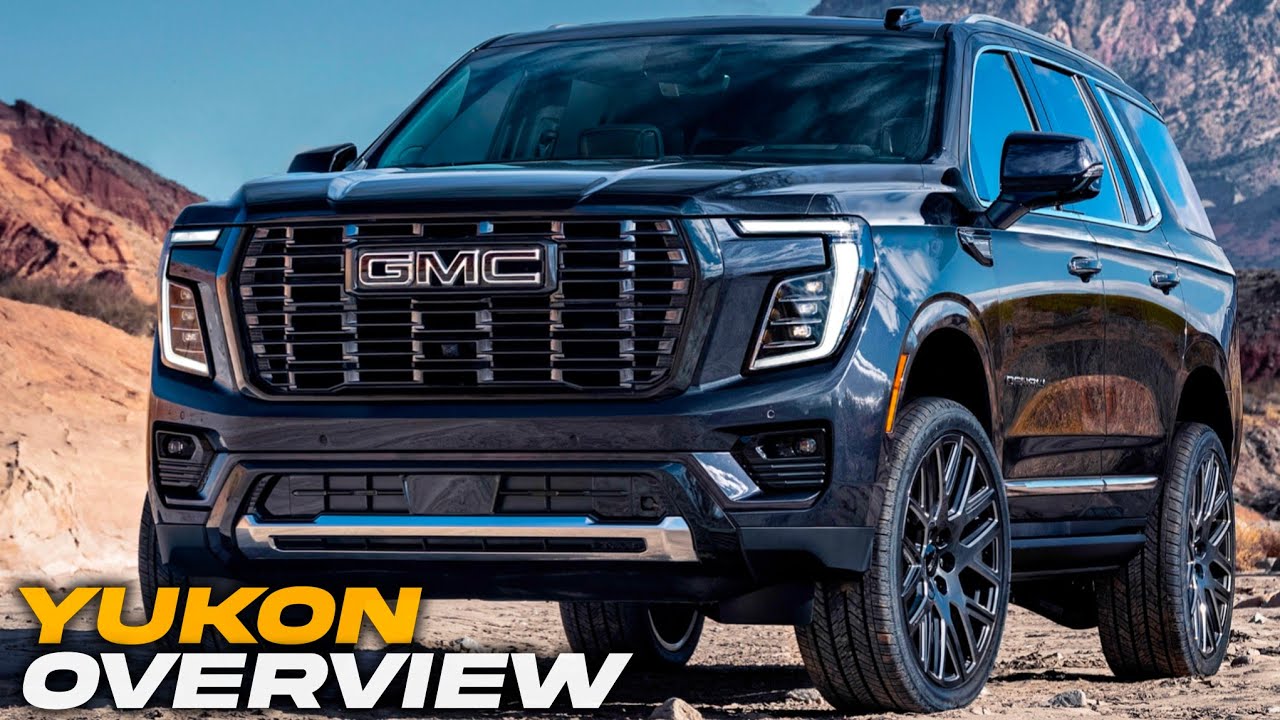 GMC Yukon 2025 (Overview) – Full Size SUV