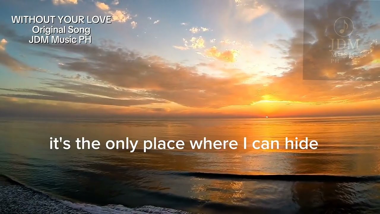 Without Your Love | Original Song | JDM Music PH