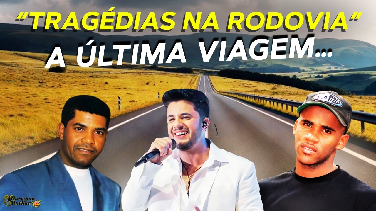 Acidentes de Carro Que Chocaram o Brasil: 7 Ídolos Que Perdemos na Estrada #estrada #sertanejo