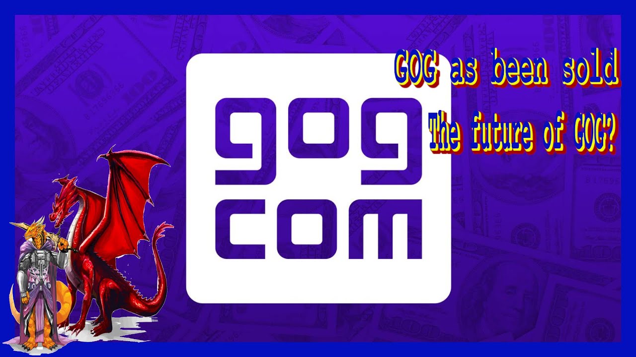GOG has officially been sold! What Store for GOG?