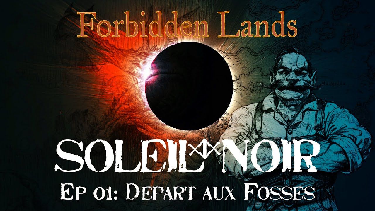 FORBIDDEN LANDS - SOLEIL NOIR - S01E01: Départ aux Fossés