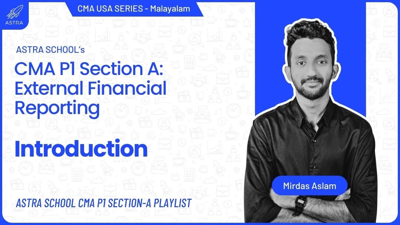 External Financial Reporting Introduction | CMA USA Topic Explainer | Astra School