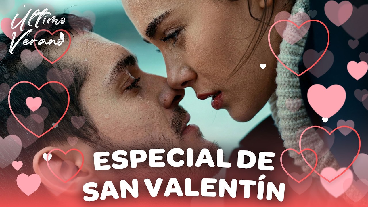 🔥💘 ¡ESPECIAL 14 DE FEBRERO! EPISODIO IMPERDIBLE DE SAN VALENTÍN ❤️‍🔥🎬  | Último Verano