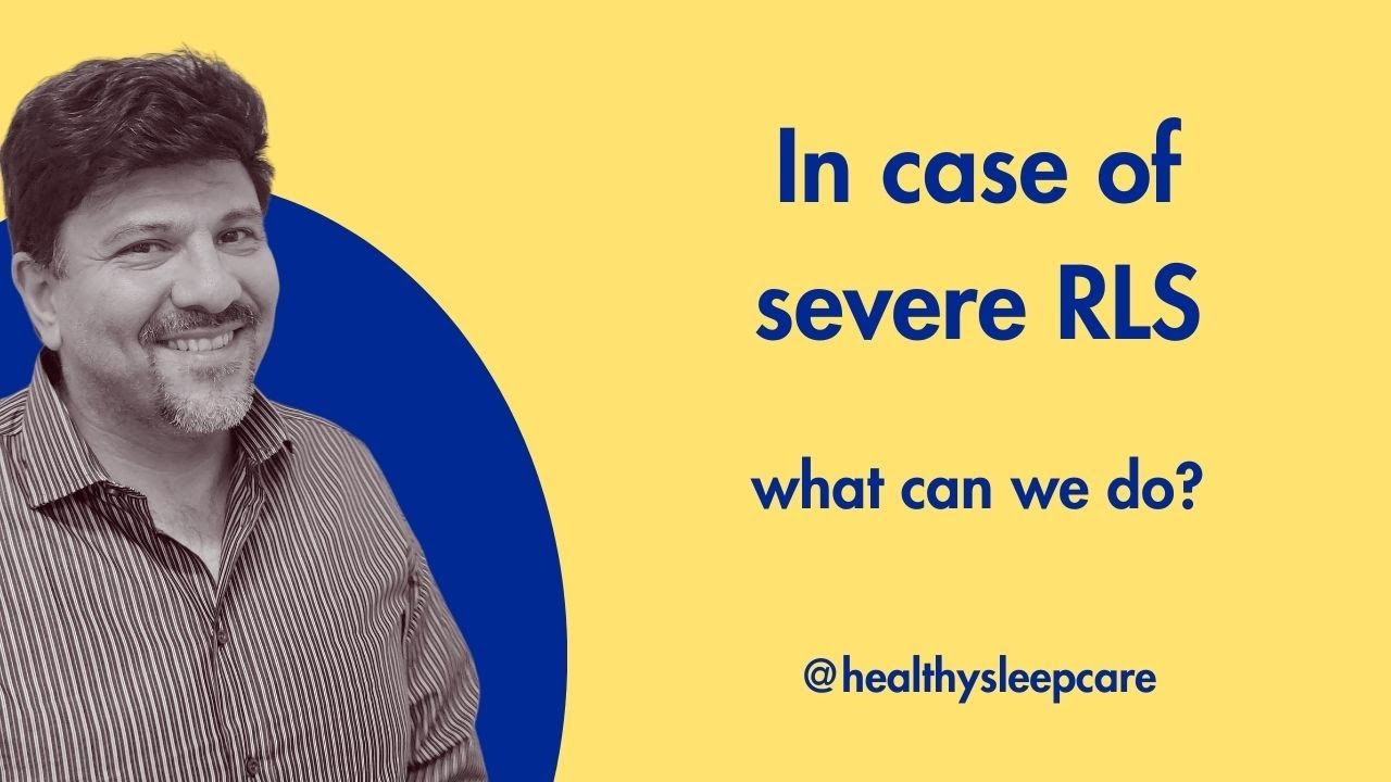 SEVERE Restless Leg Syndrome Treatment Options
