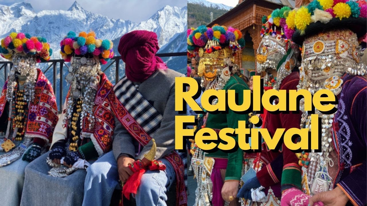 What Is the Raulane Festival? 5000-Year-Old Fairy Ritual of Kinnaur