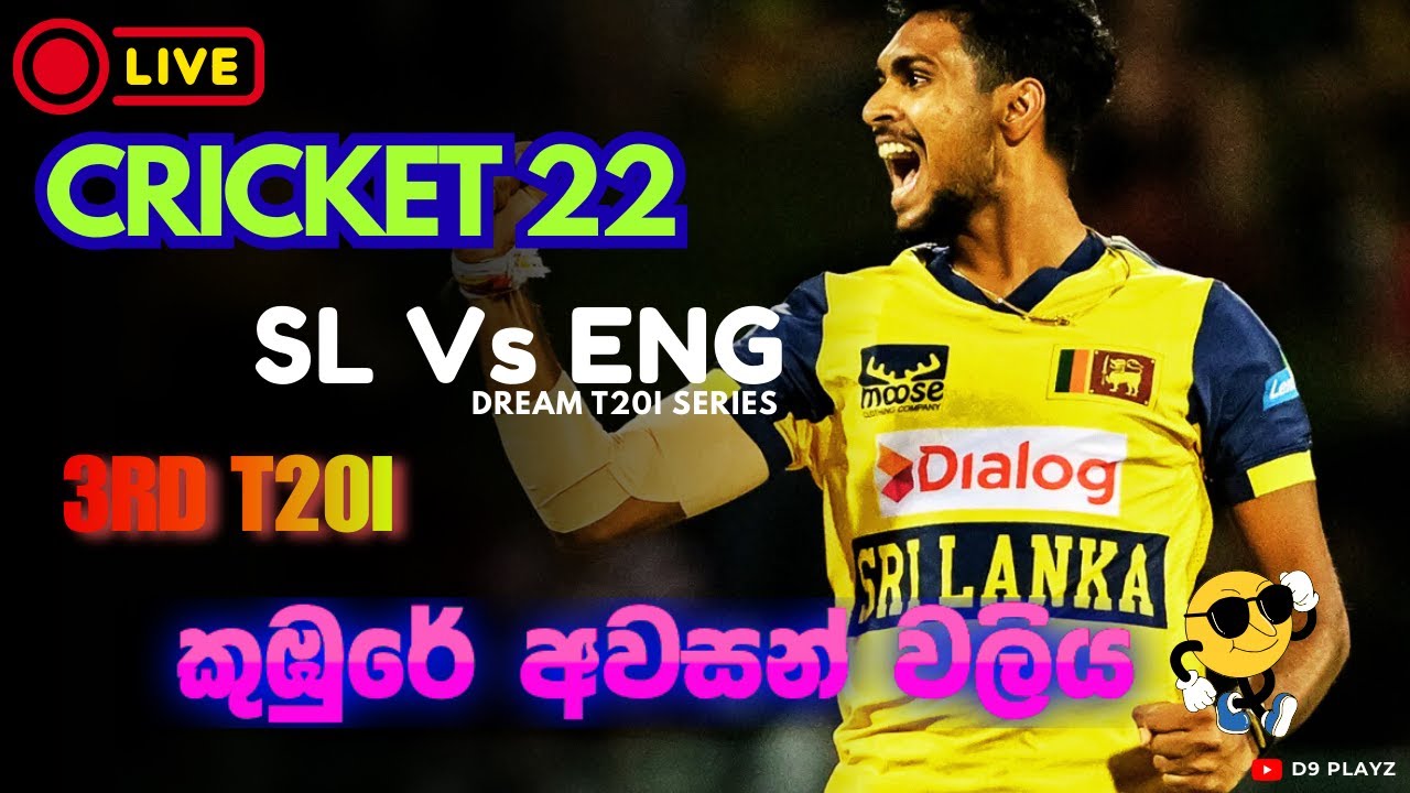 Dream T20I Series | 3rd T20I | ENG Vs SL 😃