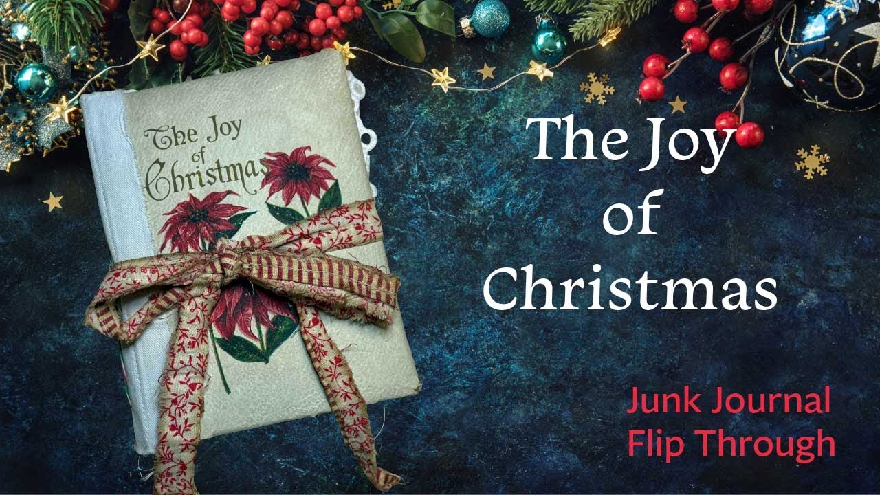 The Joy of Christmas Junk Journal | 237