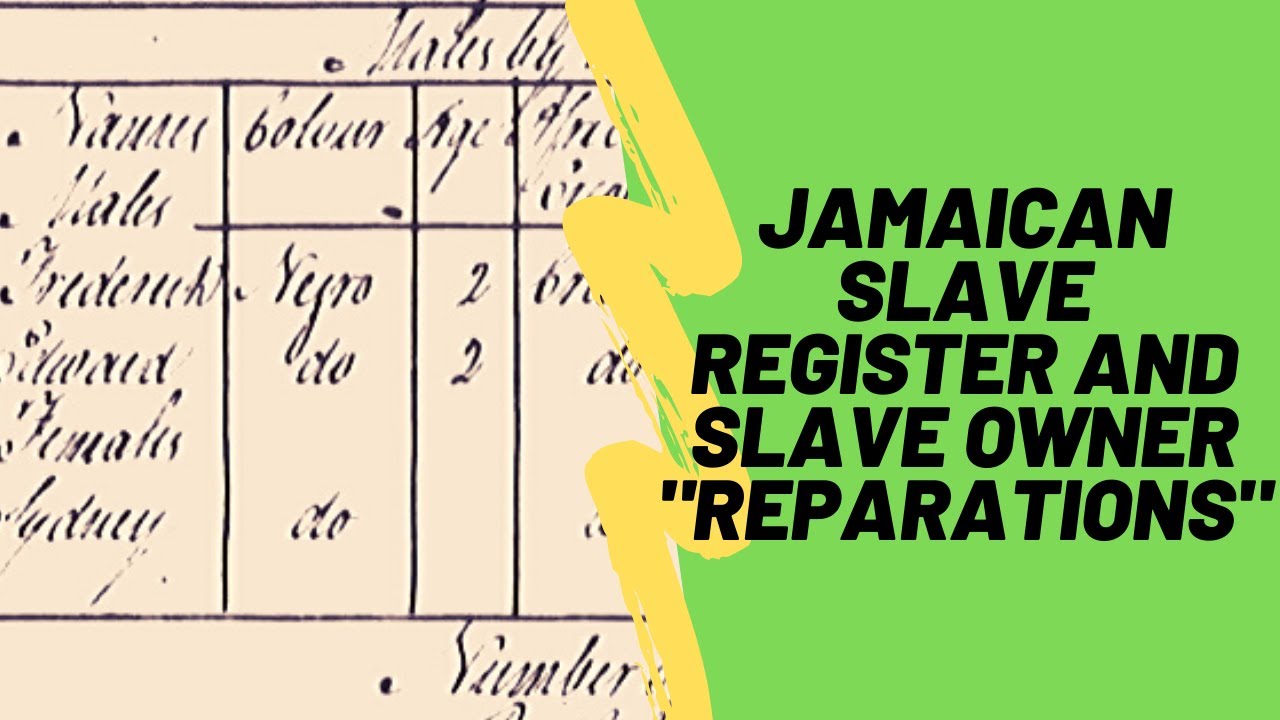 Caribbean Genealogy Part 3 - Jamaican Slave Register and Slave Owner 