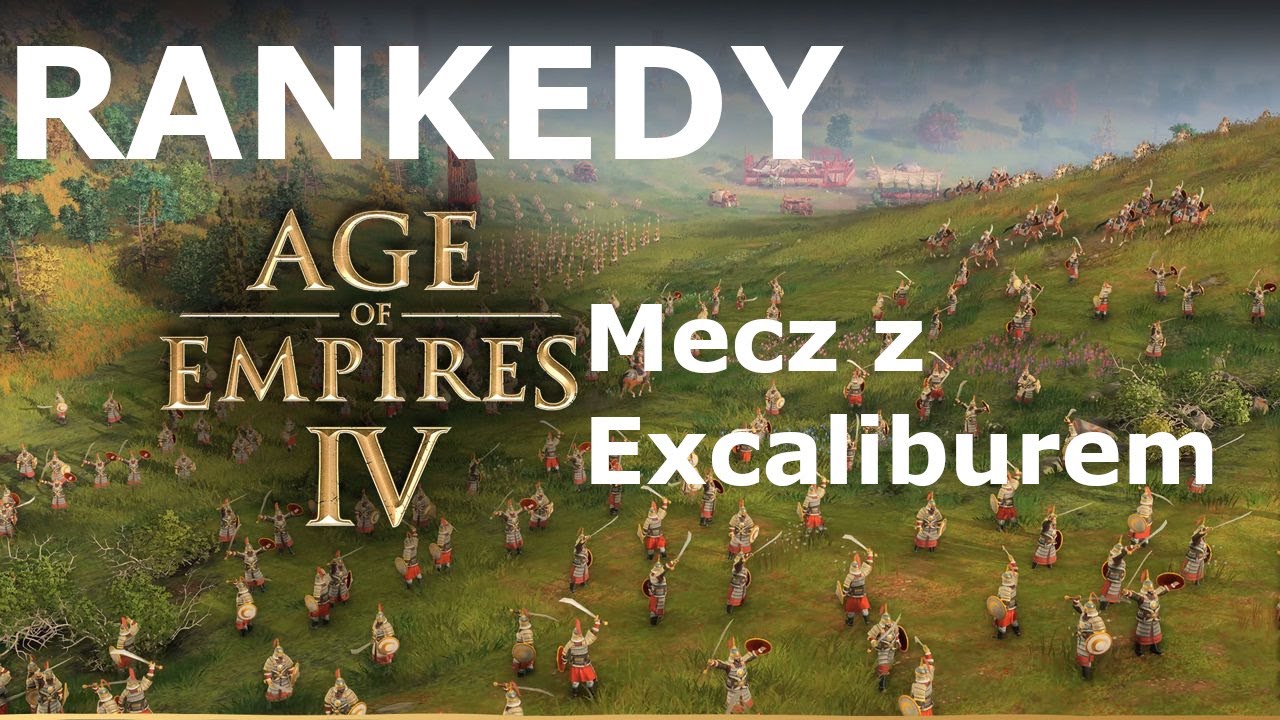 Age of Empires 4 Multiplayer - Mecz z Excaliburem