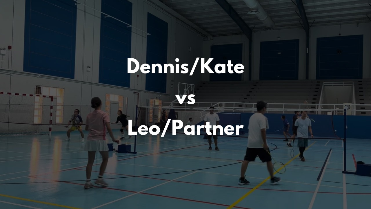 Dennis/Kate vs Leo/Partner