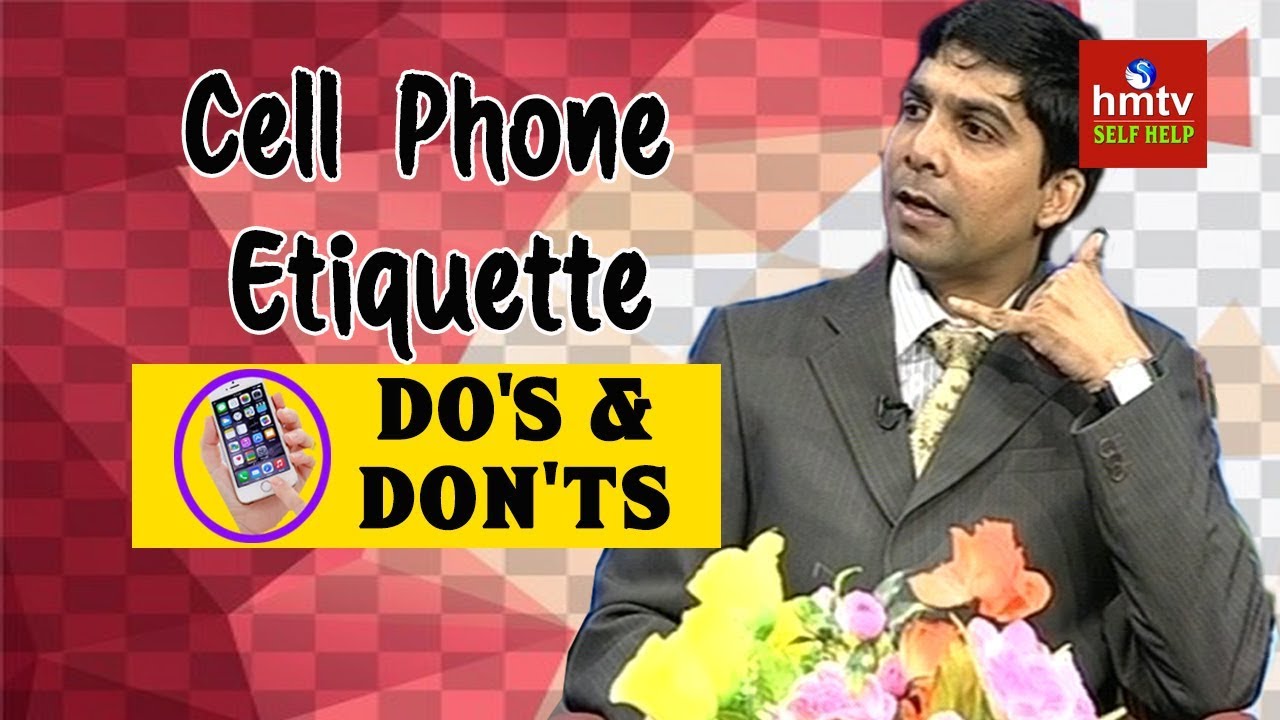 Cell Phone Etiquette : Do's and Don'ts | Mobiquette | Self Help