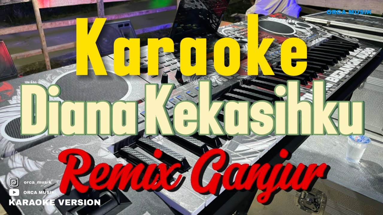 Diana Kekasihku - Koes Plus | Karaoke🎹 | Remix Ganjur