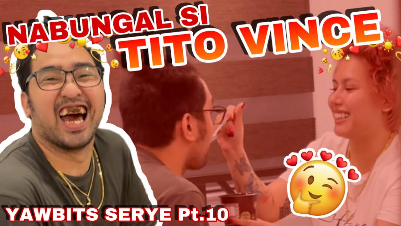 NABUNGAL SI TITO VINCE KAKAHABOL SAKIN (YAWBITS SERYE Pt.10)